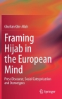 Framing Hijab in the European Mind: Press Discourse, Social Categorization and Stereotypes Cover Image