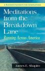 Meditations from the Breakdown Lane: Running Across America By James E. Shapiro Cover Image