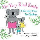 The Very Kind Koala: A Surrogacy Story for Children Cover Image