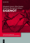 Sigenot (Texte Und Studien Zur Mittelhochdeutschen Heldenepik #12) By Elisabeth Lienert (Editor), Elisa Pontini (Editor), Stephanie Baumgarten (Editor) Cover Image