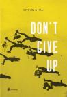 Don't Give Up (Journal) Cover Image