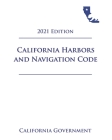 California Harbors and Navigation Code [HNC] 2021 Edition Cover Image