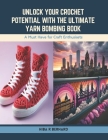 Unlock Your Crochet Potential with the Ultimate Yarn Bombing Book: A Must Have for Craft Enthusiasts Cover Image