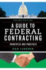 A Guide to Federal Contracting: Principles and Practices By Dan Lindner Cover Image