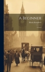 A Beginner By Rhoda Broughton Cover Image