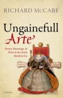 'Ungainefull Arte' By Richard A. McCabe Cover Image
