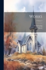 Works; Volume 3 By David Laing, John Knox Cover Image