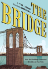 The Bridge: How the Roeblings Connected Brooklyn to New York By Peter J. Tomasi, Teo DuVall (Illustrator) Cover Image