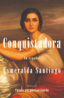 Conquistadora (Spanish Edition) By Esmeralda Santiago Cover Image