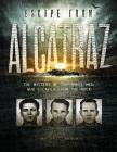 Escape from Alcatraz: The Mystery of the Three Men Who Escaped from the Rock (Encounter: Narrative Nonfiction Stories) Cover Image