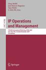 IP Operations and Management: 7th IEEE International Workshop, Ipom 2007 San José, Usa, October 31 - November 2, 2007 Proceedings By Deep Medhi (Editor), José Marcos Nogueira (Editor), Tom Pfeifer (Editor) Cover Image