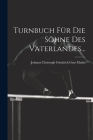 Turnbuch für die Söhne des Vaterlandes... Cover Image