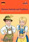 German Festivals and Traditions: Activities and Teaching Ideas for Primary Schools By Nicolette Hannam, Michelle Williams Cover Image