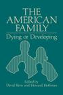 The American Family: Dying or Developing By Howard Hoffman Cover Image