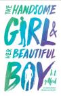 The Handsome Girl & Her Beautiful Boy By B. T. Gottfred Cover Image