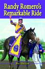 Randy Romero's Remarkable Ride Cover Image