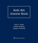 Roth IRA Answer Book By Gary S. Lesser, Denise Appleby, Michelle L. Ward Cover Image
