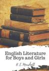 English Literature for Boys and Girls By H. E. Marshall Cover Image