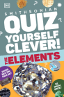 Quiz Yourself Clever! Elements (DK Quiz Yourself Clever ) Cover Image