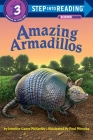 Amazing Armadillos (Step into Reading) By Jennifer Mckerley, Paul Mirocha (Illustrator) Cover Image