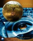 Chiron: The Wisdom of a Deeply Open Heart Cover Image