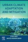 Urban Climate Adaptation and Mitigation By Ayyoob Sharifi, Amir Khavarian Cover Image