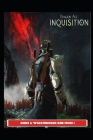 Dragon Age: Inquisition Guide & Walkthrough and MORE ! By Urax6 Cover Image