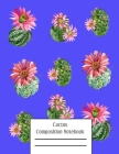 Cactus Composition Notebook: Cacti Succulent Plants Writing Pages By Sticky Plants Studios Cover Image
