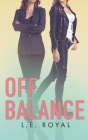 Off Balance By L. E. Royal Cover Image