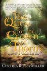 The Quest for the Crown of Thorns (Long-Hair Saga) By Cynthia Ripley Miller Cover Image