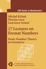 17 Lectures on Fermat Numbers: From Number Theory to Geometry (CMS Books in Mathematics) By Michal Krizek, A. Solcova (Foreword by), Florian Luca Cover Image