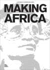 Making Africa: A Continent of Contemporary Design Cover Image