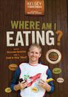 Where Am I Eating?: An Adventure Through the Global Food Economy with Discussion Questions and a Guide to Going Glocal (Where Am I?) Cover Image