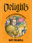 Delights: A Story of Hieronymus Bosch Cover Image