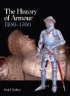 The History of Armour 1100-1700 Cover Image