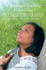 A Woman's Toolbox For Establishing Intimacy with God: 365 Day Devotional By Tonya Raby Cover Image