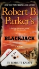 Robert B. Parker's Blackjack (A Cole and Hitch Novel #8) Cover Image