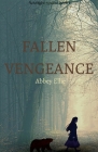 Fallen Vengeance By Abbey Ellie Cover Image