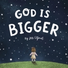 God is Bigger By Jess Elford Cover Image