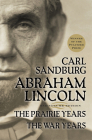 Abraham Lincoln: The Prairie Years and The War Years By Carl Sandburg Cover Image