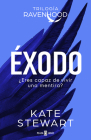 Éxodo / Exodus (The Ravenhood Book #2) By KATE STEWART Cover Image