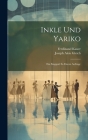 Inkle Und Yariko: Ein Singspiel In Einem Aufzuge By Ferdinand Kauer, Joseph Alois 1772-1841 Gleich (Created by) Cover Image