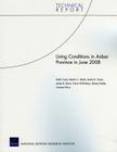 Living Conditions in Anbar Province in June 2008 (Technical Report / Rand Corporation) By Keith Crane, Martin C. Libicki, Audra K. Grant Cover Image