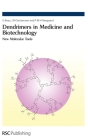 Dendrimers in Medicine and Biotechnology: New Molecular Tools By U. Boas, J. B. Christensen, P. M. H. Heegaard Cover Image