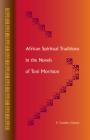 African Spiritual Traditions in the Novels of Toni Morrison Cover Image