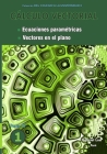 Cálculo vectorial libro 1- Parte IV: Ecuaciones paramétricas y Vectores en el plano Cover Image