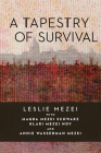A Tapestry of Survival By Leslie Mezei, Annie Wasserman, Schwarz Cover Image