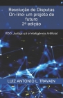 Resolução de Disputas On-line: um projeto de futuro: RDO, Justiça 4.0 e Inteligência artificial Cover Image