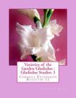 Varieties of the Garden Gladiolus: Gladiolus Studies 3: Cornell Extension Bulletin 11 By Roger Chambers (Introduction by), Alfred C. Hottes Cover Image