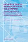 Edirectives: Guide to European Union Law on E-Commerce: Commentary on the Directives on Distance Selling, Electronic Signatures, Electronic Commerce, (Law and Electronic Commerce #14) Cover Image